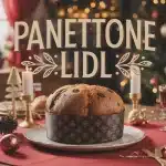 Panettone Lidl au centre d'une table de fête hivernale